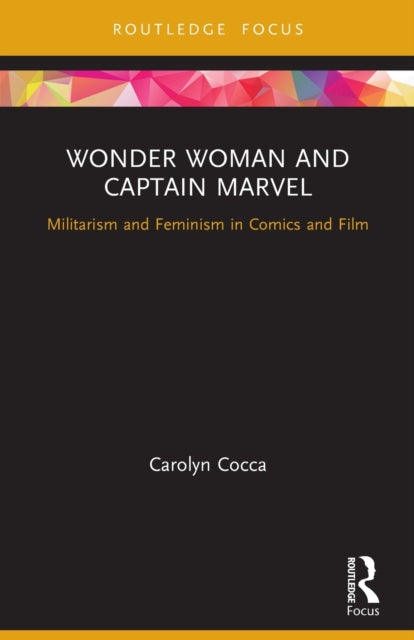 Book cover of: Wonder Woman and Captain Marvel. By: Carolyn Cocca