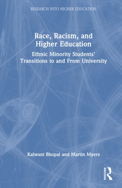 Book cover of: Race, Racism, and Higher Education. By: Kalwant Bhopal