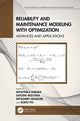 Book cover of: Reliability and Maintenance Modeling with Optimization. By: Mitsutaka Kimura