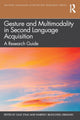 Book cover of: Gesture and Multimodality in Second Language Acquisition. By: Gale Stam