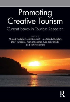 Promoting Creative Tourism: Current Issues in Tourism Research