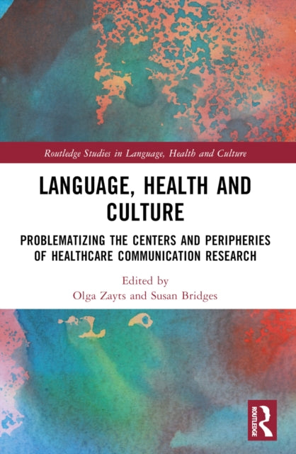 Book cover of: Language, Health and Culture. By: Olga Zayts-Spence