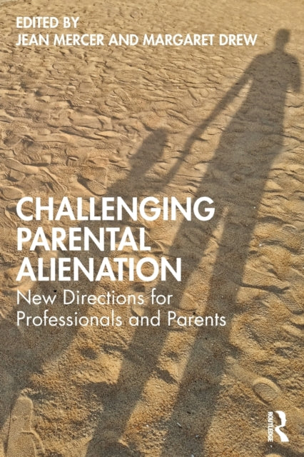 Book cover of: Challenging Parental Alienation. By: Jean Mercer