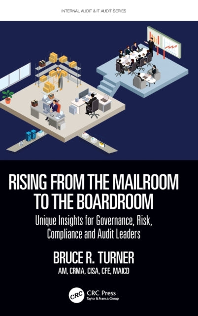 Book cover of: Rising from the Mailroom to the Boardroom. By: Bruce R. Turner
