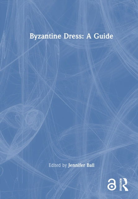 Book cover of: Byzantine Dress: A Guide