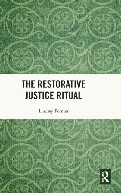 Book cover of: Restorative Justice Ritual. By: Lindsey Pointer