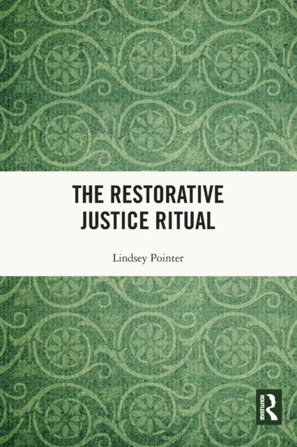 Book cover of: Restorative Justice Ritual. By: Lindsey Pointer