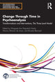 Book cover of: Change Through Time in Psychoanalysis. By: Margaret Ann Fitzpatrick Hanly