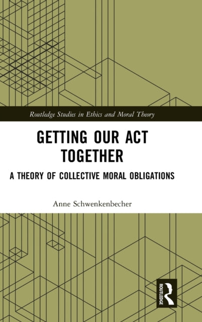Book cover of: Getting Our Act Together. By: Anne Schwenkenbecher