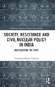 Book cover of: Society, Resistance and Civil Nuclear Policy in India. By: Varigonda Kesava Chandra