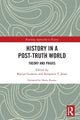 Book cover of: History in a Post-Truth World. By: Marius Gudonis