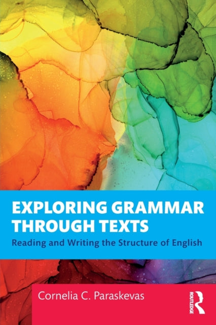 Book cover of: Exploring Grammar Through Texts. By: Cornelia Paraskevas