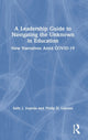 Book cover of: Leadership Guide to Navigating the Unknown in Education. By: Sally J. Zepeda