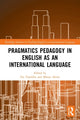 Book cover of: Pragmatics Pedagogy in English as an International Language. By: Zia Tajeddin