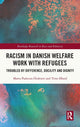 Book cover of: Racism in Danish Welfare Work with Refugees. By: Marta Padovan-Özdemir