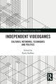 Book cover of: Independent Videogames. By: Paolo Ruffino