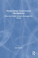 Book cover of: International Construction Management. By: Igor Martek