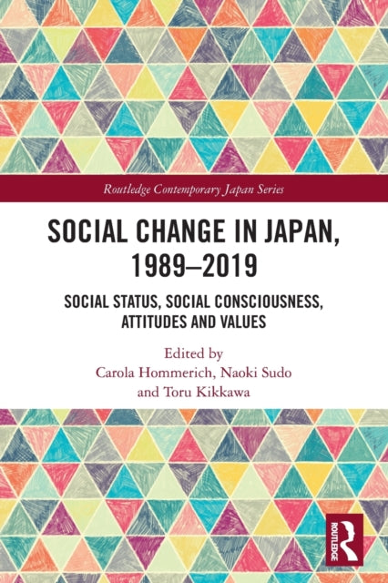 Book cover of: Social Change in Japan, 1989-2019. By: Carola Hommerich