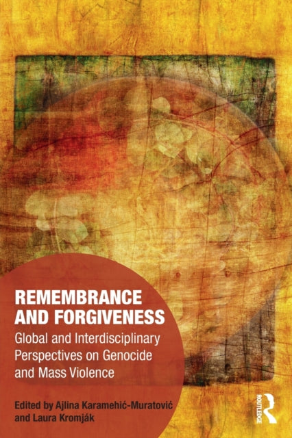 Book cover of: Remembrance and Forgiveness. By: Ajlina Karamehic-Muratovic
