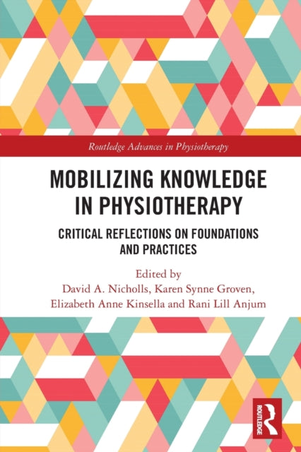 Book cover of: Mobilizing Knowledge in Physiotherapy. By: David Nicholls
