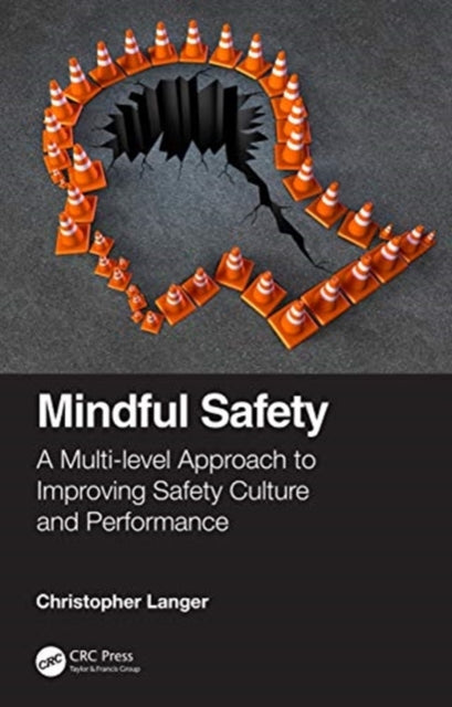 Book cover of: Mindful Safety. By: Christopher Langer