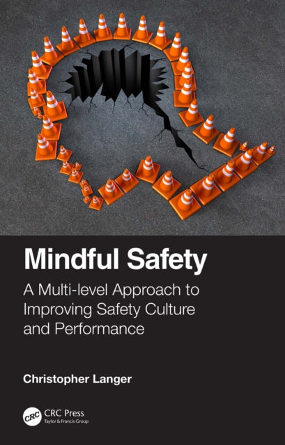 Book cover of: Mindful Safety. By: Christopher Langer