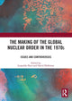 Book cover of: Making of the Global Nuclear Order in the 1970s. By: David Holloway