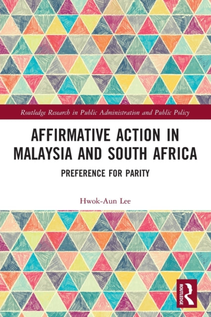 Book cover of: Affirmative Action in Malaysia and South Africa. By: Hwok Aun Lee