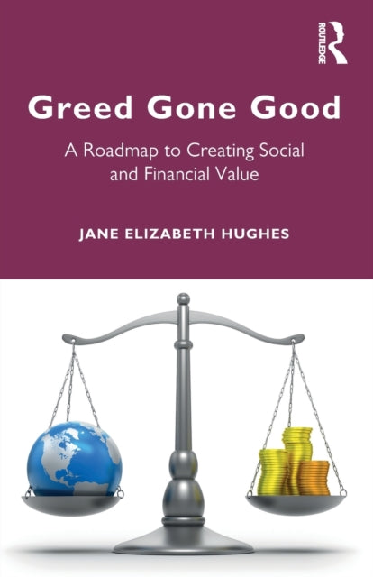 Book cover of: Greed Gone Good. By: Jane E. Hughes