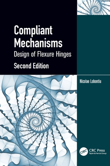 Book cover of: Compliant Mechanisms. By: Nicolae Lobontiu