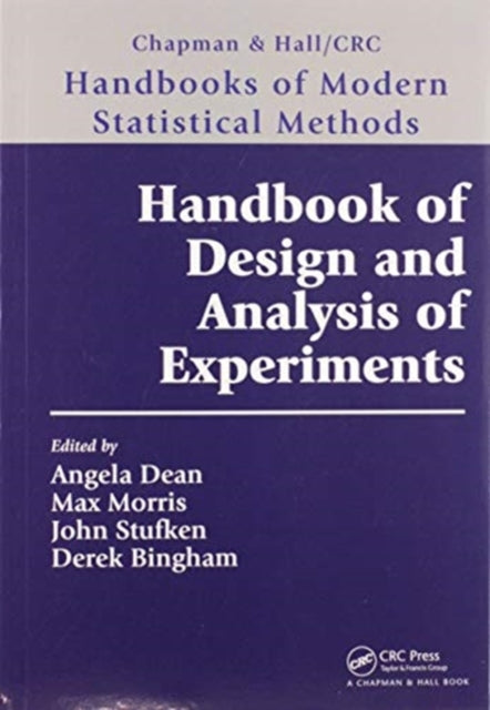 Book cover of: Handbook of Design and Analysis of Experiments. By: Angela Dean