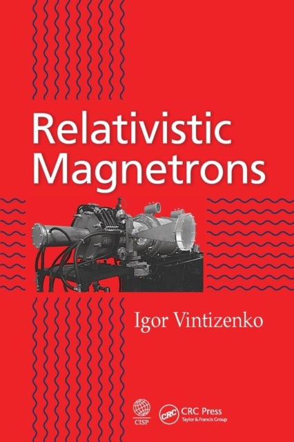 Book cover of: Relativistic Magnetrons. By: I. I. Vintizenko