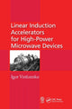 Book cover of: Linear Induction Accelerators for High-Power Microwave Devices. By: I. I. Vintizenko