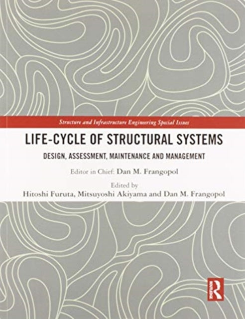 Book cover of: Life-cycle of Structural Systems. By: Hitoshi Furuta