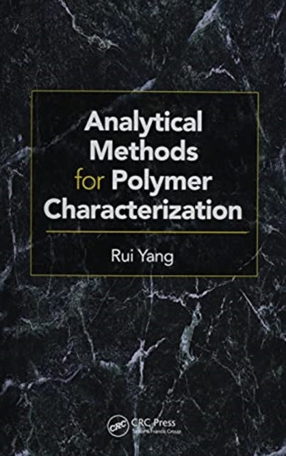Analytical Methods for Polymer Characterization