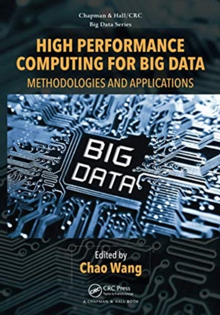 Book cover of: High Performance Computing for Big Data. By: Chao Wang