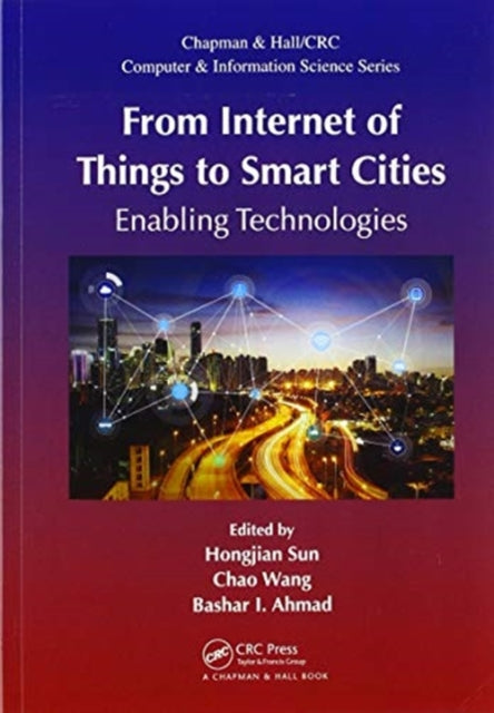 Book cover of: From Internet of Things to Smart Cities. By: Hongjian Sun