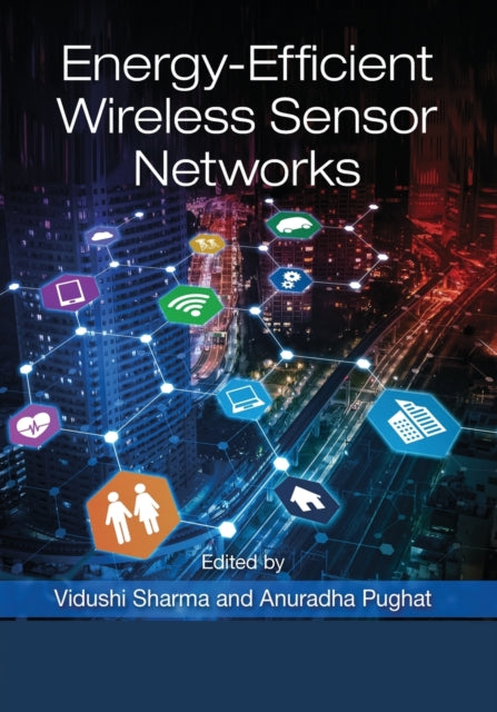 Book cover of: Energy-Efficient Wireless Sensor Networks. By: Vidushi Sharma