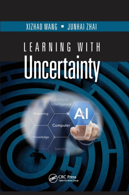 Book cover of: Learning with Uncertainty. By: Xizhao Wang