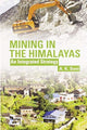 Book cover of: Mining in the Himalayas. By: A. K. Soni