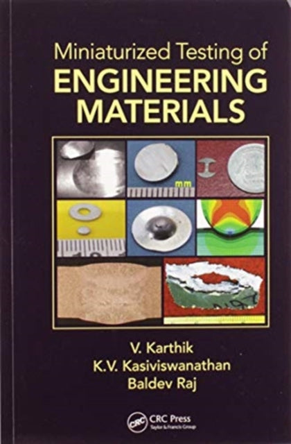 Book cover of: Miniaturized Testing of Engineering Materials. By: V. Karthik