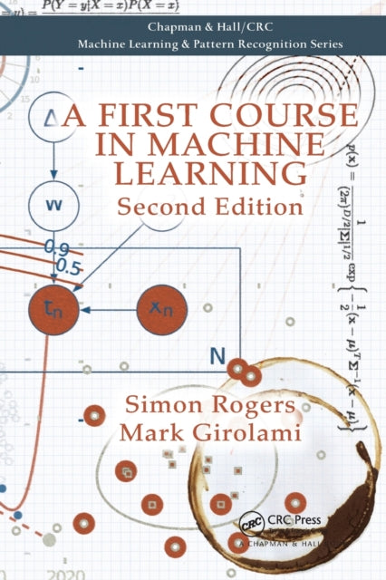 Book cover of: First Course in Machine Learning. By: Simon Rogers
