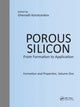 Book cover of: Porous Silicon: From Formation to Application: Formation and Properties, Volume One. By: Ghenadii Korotcenkov