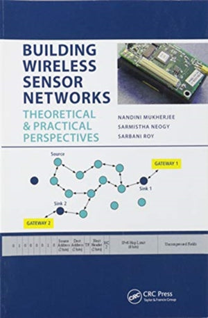 Building Wireless Sensor Networks