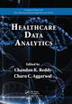 Book cover of: Healthcare Data Analytics. By: Chandan K. Reddy