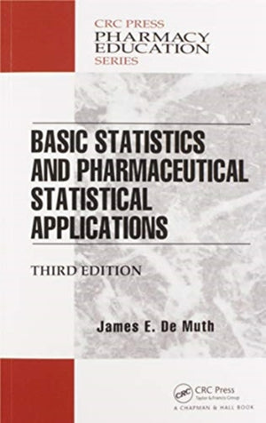Basic Statistics and Pharmaceutical Statistical Applications