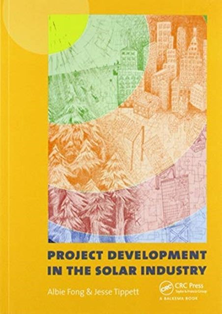 Book cover of: Project Development in the Solar Industry. By: Jesse Tippett