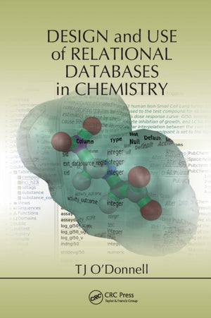 Design and Use of Relational Databases in Chemistry