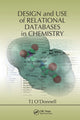 Book cover of: Design and Use of Relational Databases in Chemistry. By: T. J. O'Donnell