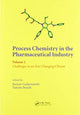 Book cover of: Process Chemistry in the Pharmaceutical Industry, Volume 2. By: Kumar Gadamasetti